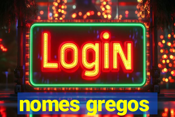 nomes gregos